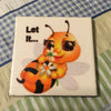 LET IT BEE Wall Art Ceramic Tile Gift Home Decor Positive Quote Affirmation {{ JAMsCraftCloset }}