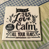 CALM YOUR FEARS Wall Art Ceramic Tile Gift Home Decor Positive Quote Affirmation {{ JAMsCraftCloset }}