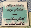 ACCEPT WHAT IS Wall Art Ceramic Tile Sign Gift Home Decor Positive Quote Affirmation {{ JAMsCraftCloset }}