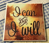 I CAN AND I WILL Wall Art Ceramic Tile Sign Gift Home Decor Positive Quote Affirmation {{ JAMsCraftCloset }}