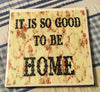 GOOD TO BE HOME Wall Art Ceramic Tile Sign Gift Home Decor Positive Quote Affirmation {{ JAMsCraftCloset }}