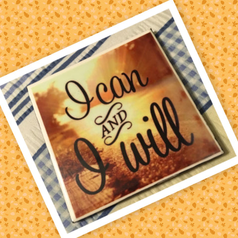 I CAN AND I WILL Wall Art Ceramic Tile Sign Gift Home Decor Positive Quote Affirmation {{ JAMsCraftCloset }}