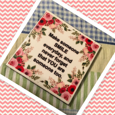 MAKE SOMEONE SMILE Wall Art Ceramic Tile Gift Home Decor Positive Quote Affirmation {{ JAMsCraftCloset }}