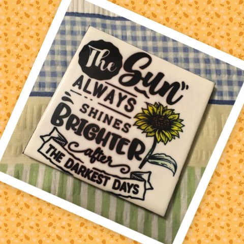 SUN SHINES BRIGHTER Wall Art Ceramic Tile Gift Home Decor Positive Quote Affirmation {{ JAMsCraftCloset }}