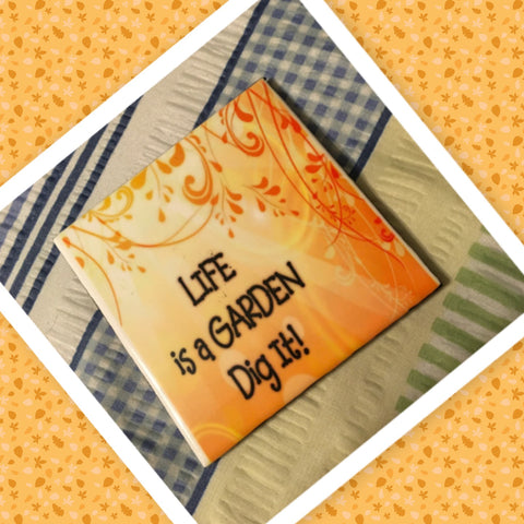 LIFE IS A GARDEN Wall Art Ceramic Tile Gift Home Decor Positive Quote Affirmation {{ JAMsCraftCloset }}