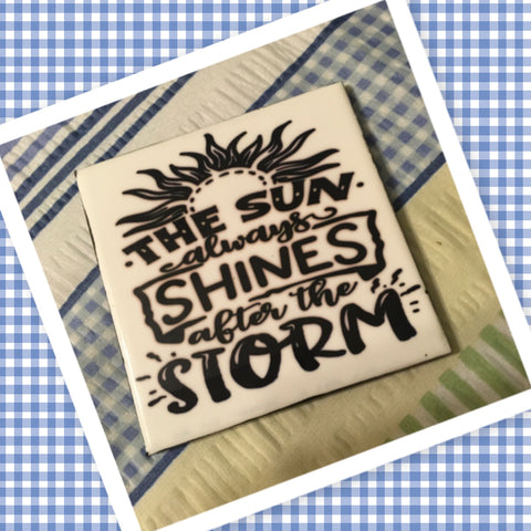SUN SHINES AFTER STORM Wall Art Ceramic Tile Gift Home Decor Positive Quote Affirmation {{ JAMsCraftCloset }}