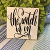 THE WITCH IS IN Wall Art Ceramic Tile Sign Gift Home Decor Halloween Decor {{ JAMsCraftCloset }}