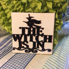 THE WITCH IS IN BOLD Wall Art Ceramic Tile Sign Gift Home Decor Halloween Decor {{ JAMsCraftCloset }}