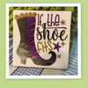 IF THE SHOE FITS PURPLE BLACK Wall Art Ceramic Tile Sign Gift Home Decor Halloween Decor {{ JAMsCraftCloset }}