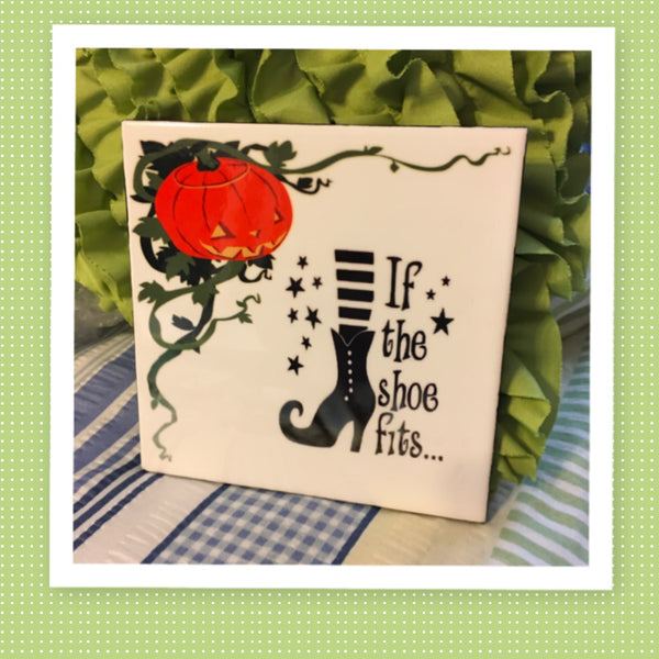 IF THE SHOE FITS PUMPKIN Wall Art Ceramic Tile Sign Gift Home Decor Halloween Decor {{ JAMsCraftCloset }}