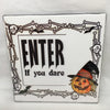 ENTER IF YOU DARE Wall Art Ceramic Tile Sign Gift Home Decor Halloween Decor {{ JAMsCraftCloset }}