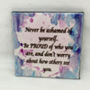 NEVER BE ASHAMED Wall Art Ceramic Tile Sign Gift Home Decor Positive Quote {{ JAMsCraftCloset }}