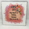 MY HEART IS PERFECT BECAUSE OF YOU Wall Art Tile Sign Gift Home Decor Positive Saying {{ JAMsCraftCloset }}