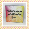 PERSON YOU NEED TO TALK TO MOST Wall Art Tile Sign Gift Home Decor Positive Saying {{ JAMsCraftCloset }}