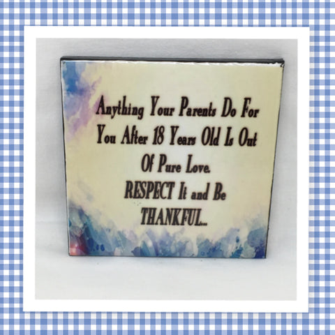 PARENTS DO FOR YOU AFTER 18 Wall Art Ceramic Tile Sign Gift Home Decor Positive Quote {{ JAMsCraftCloset }}