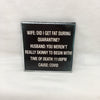 DID I GET FAT DURING QUARANTINE Wall Art Tile Sign Gift Home Decor Positive Saying Affirmation {{ JAMsCraftCloset }}