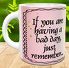 MUG Coffee Full Wrap Sublimation Digital Graphic Design Download IF YOU ARE HAVING A BAD DAY SVG-PNG Crafters Delight {{ JAMsCraftCloset }}