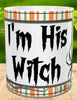 MUG Coffee Full Wrap Sublimation Digital Graphic Design Download IM HIS WITCH Halloween SVG-PNG Crafters Delight {{ JAMsCraftCloset }}