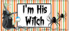 MUG Coffee Full Wrap Sublimation Digital Graphic Design Download IM HIS WITCH Halloween SVG-PNG Crafters Delight {{ JAMsCraftCloset }}