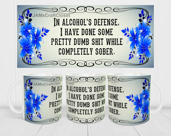 MUG Coffee Full Wrap Sublimation Digital Graphic Design Download IN ALCOHOLS DEFENSE SVG-PNG Crafters Delight {{ JAMsCraftCloset }}