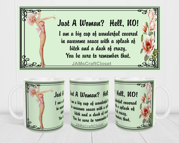 MUG Coffee Full Wrap Sublimation Digital Graphic Design Download JUST A WOMAN - HELL NO SVG-PNG Crafters Delight {{ JAMsCraftCloset }}