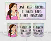 MUG Coffee Full Wrap Sublimation Digital Graphic Design Download JUST KEEP TALKING SVG-PNG Crafters Delight {{ JAMsCraftCloset }}
