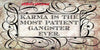 License Vanity Plate Front Plate Clever Funny Custom Plate Car Tag KARMA IS THE MOST PATIENT GANGSTER Sublimation on Metal Gift Idea {{ JAMsCraftCloset }}