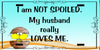 License Vanity Plate Front Plate Clever Funny Custom Plate Car Tag I AM NOT SPOILED 2 Sublimation on Metal Gift Idea {{ JAMsCraftCloset }}