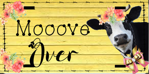 License Plate Digital Graphic Design Download MOOOVE OVER SVG-PNG-JPEG Sublimation Crafters Delight {{ JAMsCraftCloset }}