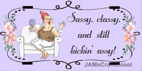 License Plate Digital Graphic Design Download SASSY CLASSY KICKIN ASSY SVG-PNG-JPEG Sublimation Crafters Delight {{ JAMsCraftCloset }}