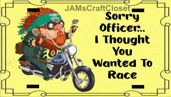 License Plate Motorcycle Digital Graphic Design Download SORRY OFFICER SVG-PNG-JPEG Sublimation Crafters Delight {{ JAMsCraftCloset }}