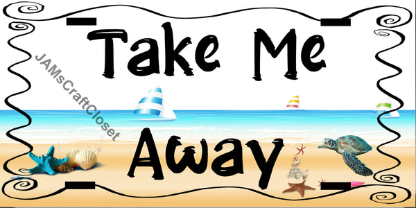 License Plate Digital Graphic Design Download TAKE ME AWAY SVG-PNG-JPEG Sublimation Crafters Delight {{ JAMsCraftCloset }}
