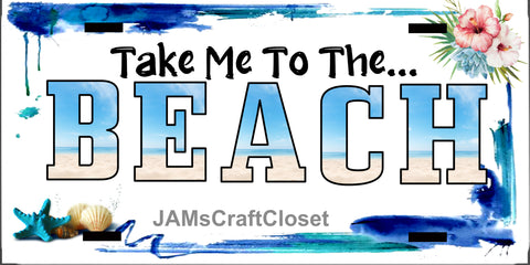 License Vanity Plate Front Plate Clever Funny Custom Plate Car Tag TAKE ME TO THE BEACH Sublimation on Metal Gift Idea - JAMsCraftCloset