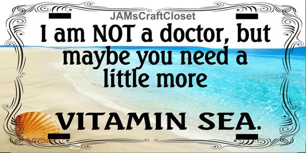License Vanity Plate Front Plate Clever Funny Custom Plate Car Tag VITAMIN SEA Sublimation on Metal Gift Idea {{ JAMsCraftCloset }}