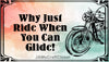 License Plate Motorcycle Vanity Plate Digital Graphic Design Download WHY JUST RIDE WHEN YOU CAN GLIDE SVG-PNG-JPEG Sublimation Crafters Delight {{ JAMsCraftCloset }}