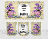 MUG Coffee Full Wrap Digital Graphic Design Download LIFE BEGINS AFTER COFFEE SVG-PNG-JPEG Sublimation Crafters Delight {{ JAMsCraftCloset }}