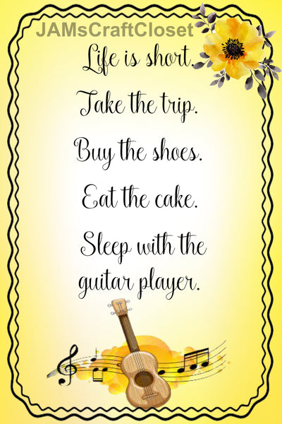 Digital Graphic Design SVG-PNG-JPEG Download Sublimation Positive Saying LIFE IS SHORT Home Decor Crafters Delight {{ JAMsCraftCloset }}