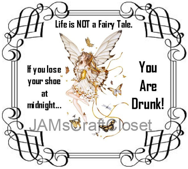 LIFE IS NOT A FAIRY TALE Digital Graphic SVG-PNG-JPEG Download Positive Saying Funny Love Crafters Delight {{ JAMsCraftCloset }}