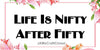 License Vanity Plate Front Plate Clever Funny Custom Plate Car Tag LIFE IS NIFTY AFTER FIFTY Sublimation on Metal Gift Idea {{ JAMsCraftCloset }}