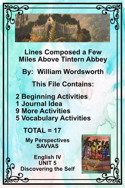My Perspectives English IV UNIT 5 LINES COMPOSED A FEW MILES ABOVE TINTERN ABBY Teacher Supplemental Resources {{ JAMsCraftCloset }}