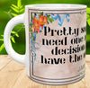 MUG Coffee Full Wrap Sublimation Digital Graphic Design Download BAD DECISION - HAVE WHOLE SET SVG-PNG Valentine Crafters Delight {{ JAMsCraftCloset }}