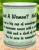 MUG Coffee Full Wrap Sublimation Digital Graphic Design Download JUST A WOMAN - HELL NO SVG-PNG Crafters Delight {{ JAMsCraftCloset }}