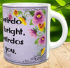 MUG Coffee Full Wrap Sublimation Digital Graphic Design Download LET YOUR WEIRDO LIGHT SHINE BRIGHT SVG-PNG Valentine Crafters Delight {{ JAMsCraftCloset }}