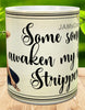 MUG Coffee Full Wrap Sublimation Digital Graphic Design Download SOME SONGS AWAKEN MY INNER STRIPPER SVG-PNG Crafters Delight {{ JAMsCraftCloset }}