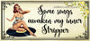 MUG Coffee Full Wrap Sublimation Digital Graphic Design Download SOME SONGS AWAKEN MY INNER STRIPPER SVG-PNG Crafters Delight {{ JAMsCraftCloset }}