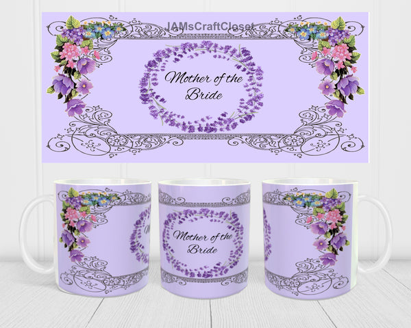 MUG Coffee Full Wrap Sublimation Digital Graphic Design Download MOTHER OF THE BRIDE PURPLE SVG-PNG-JPEG Easter Crafters Delight {{ JAMsCraftCloset }}