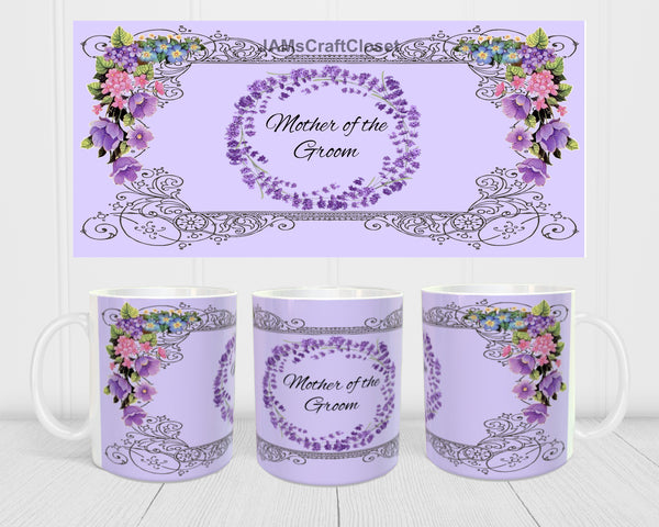 MUG Coffee Full Wrap Sublimation Digital Graphic Design Download MOTHER OF THE GROOM PURPLE SVG-PNG-JPEG Wedding Crafters Delight {{ JAMsCraftCloset }}