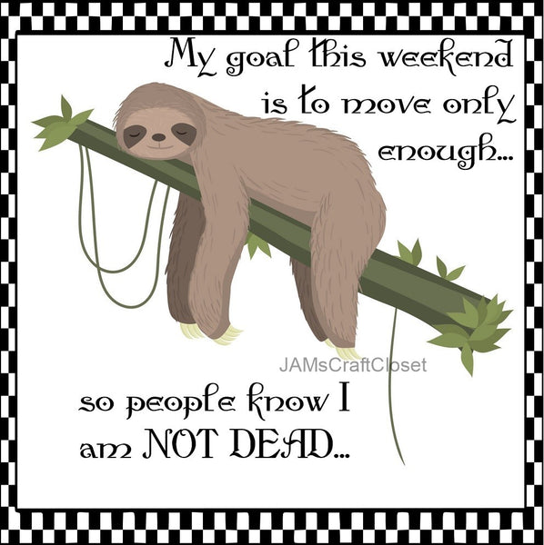 MOVE ENOUGH NOT DEAD Digital Graphic SVG-PNG-JPEG Download Positive Saying Funny Love Crafters Delight {{ JAMsCraftCloset }}