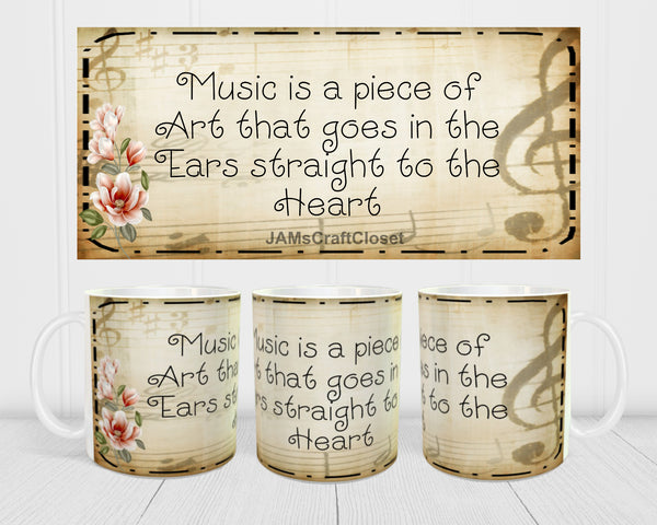 MUG Coffee Full Wrap Sublimation Digital Graphic Design Download MUSIC IS A PIECE OF ART SVG-PNG Music Crafters Delight {{ JAMsCraftCloset }}