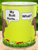 MUG Coffee Full Wrap Sublimation Digital Graphic Design Download MY BUTT HURTS SVG-PNG-JPEG Easter Crafters Delight {{ JAMsCraftCloset }}